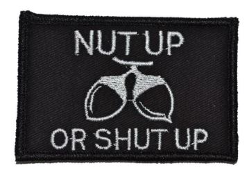 Nut Up Or Shut Up Patch